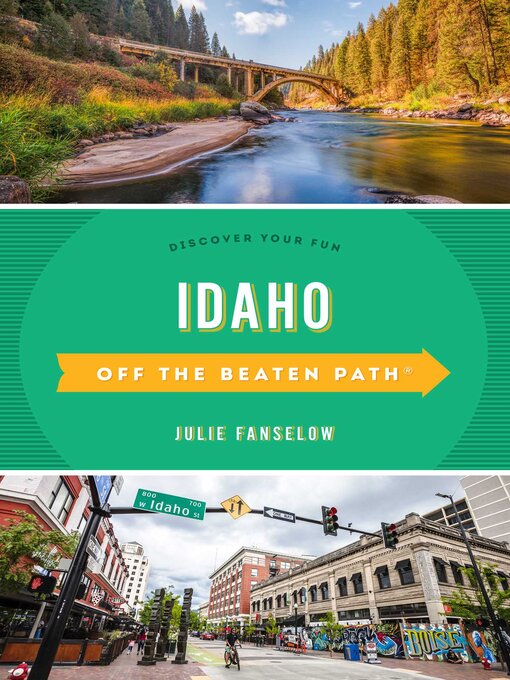 Title details for Idaho Off the Beaten Path® by Julie Fanselow - Available